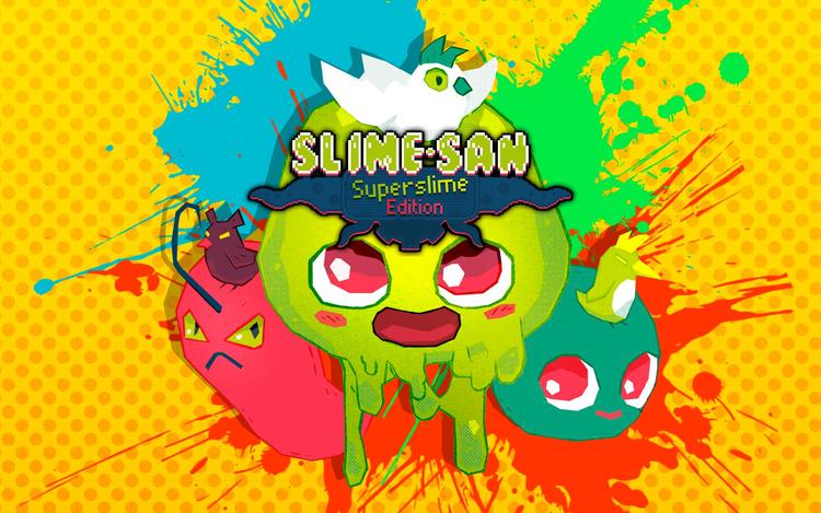 Slime-san Superslime Edition